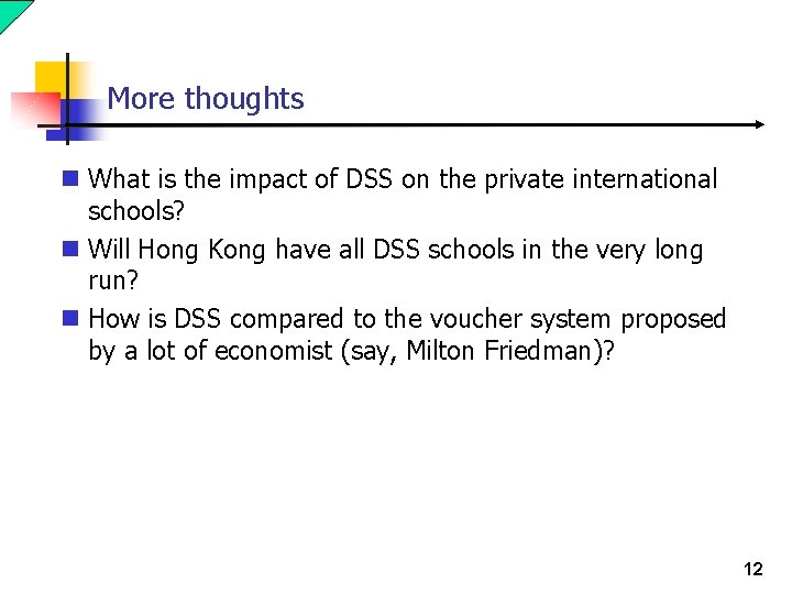More thoughts n What is the impact of DSS on the private international schools?