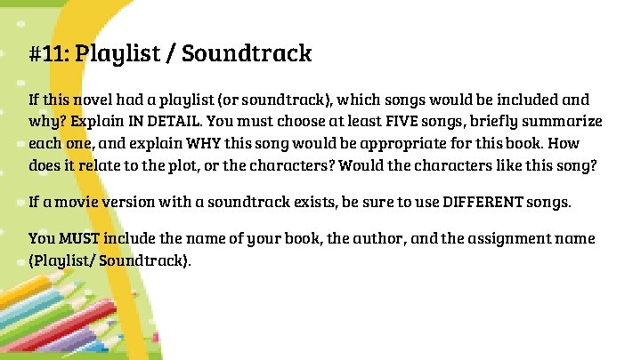 #11: Playlist / Soundtrack If this novel had a playlist (or soundtrack), which songs