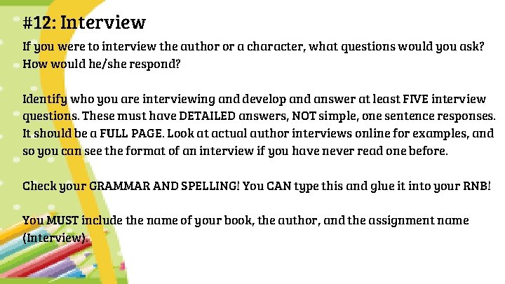 #12: Interview If you were to interview the author or a character, what questions