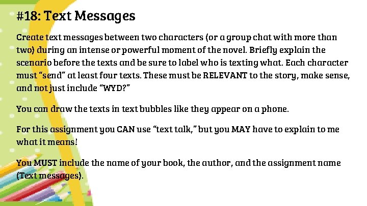 #18: Text Messages Create text messages between two characters (or a group chat with