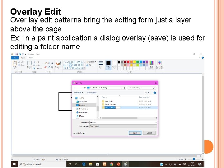 Overlay Edit Over lay edit patterns bring the editing form just a layer above