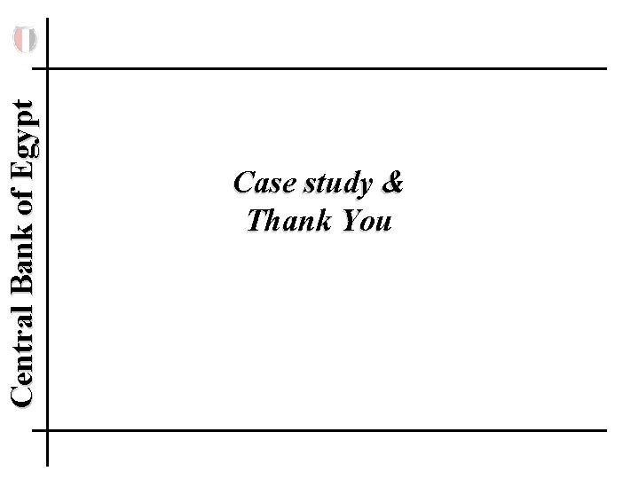 Central Bank of Egypt Case study & Thank You 