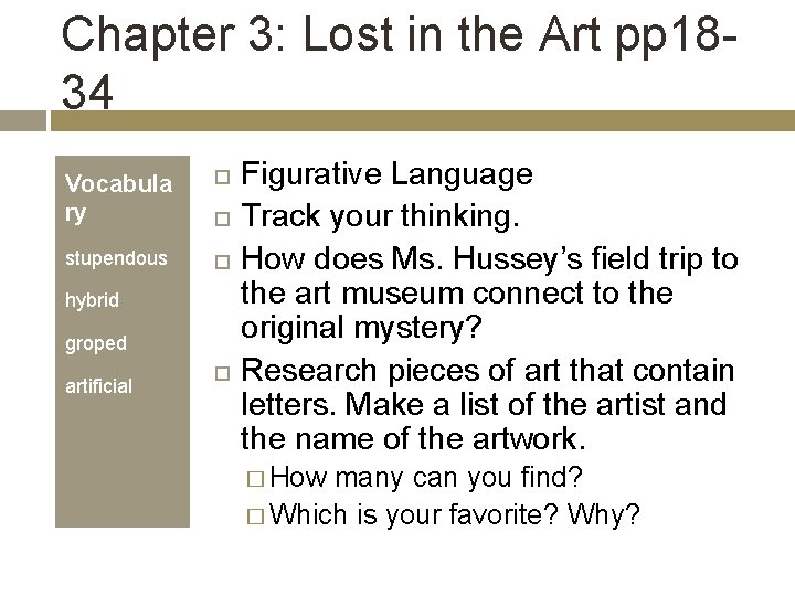 Chapter 3: Lost in the Art pp 1834 Vocabula ry stupendous hybrid groped artificial