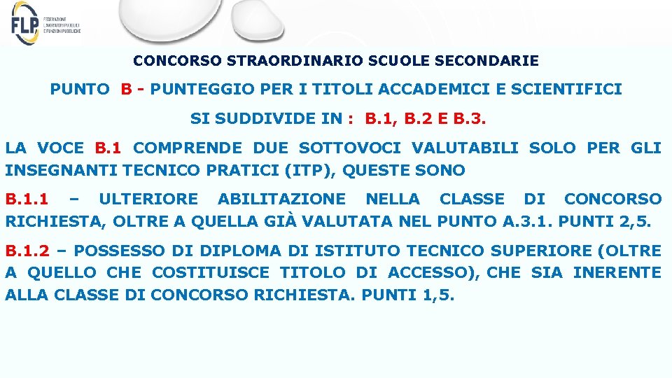 CONCORSO STRAORDINARIO SCUOLE SECONDARIE PUNTO B - PUNTEGGIO PER I TITOLI ACCADEMICI E SCIENTIFICI