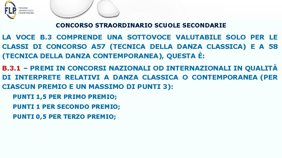 CONCORSO STRAORDINARIO SCUOLE SECONDARIE LA VOCE B. 3 COMPRENDE UNA SOTTOVOCE VALUTABILE SOLO PER