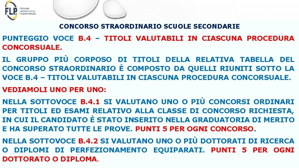 CONCORSO STRAORDINARIO SCUOLE SECONDARIE PUNTEGGIO VOCE B. 4 – TITOLI VALUTABILI IN CIASCUNA PROCEDURA