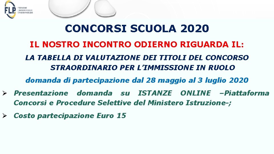 CONCORSI SCUOLA 2020 IL NOSTRO INCONTRO ODIERNO RIGUARDA IL: LA TABELLA DI VALUTAZIONE DEI