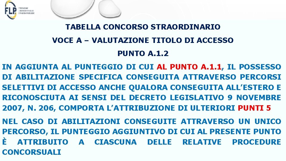 TABELLA CONCORSO STRAORDINARIO VOCE A – VALUTAZIONE TITOLO DI ACCESSO PUNTO A. 1. 2