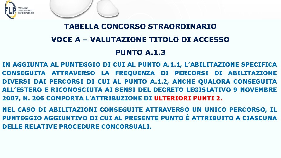 TABELLA CONCORSO STRAORDINARIO VOCE A – VALUTAZIONE TITOLO DI ACCESSO PUNTO A. 1. 3
