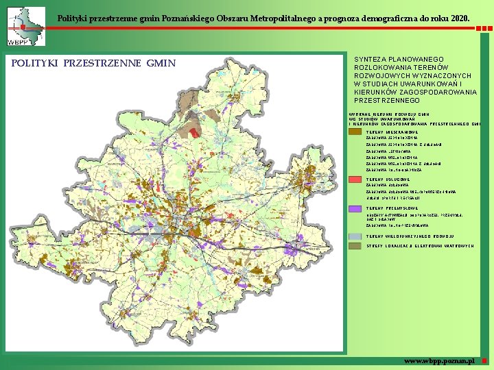 Polityki przestrzenne gmin Poznańskiego Obszaru Metropolitalnego a prognoza demograficzna do roku 2020. POLITYKI PRZESTRZENNE