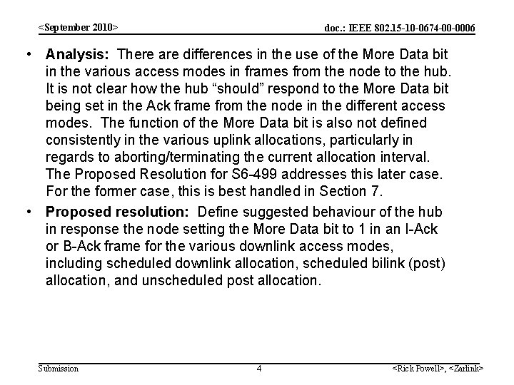 <September 2010> doc. : IEEE 802. 15 -10 -0674 -00 -0006 • Analysis: There