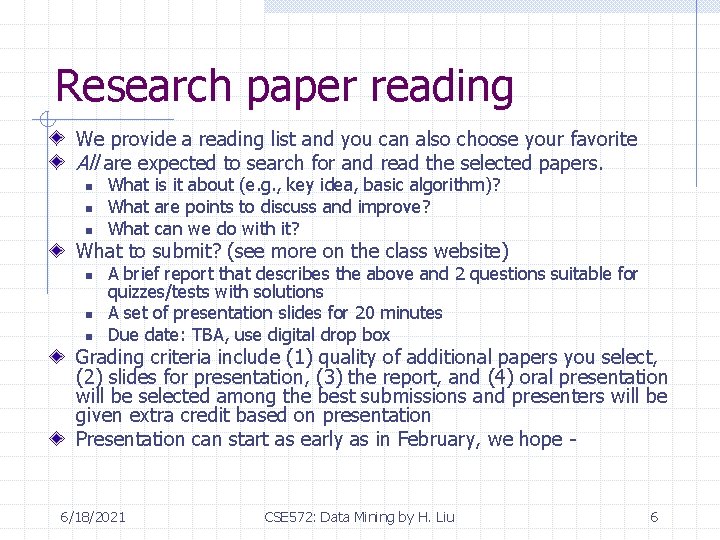 Research paper reading We provide a reading list and you can also choose your