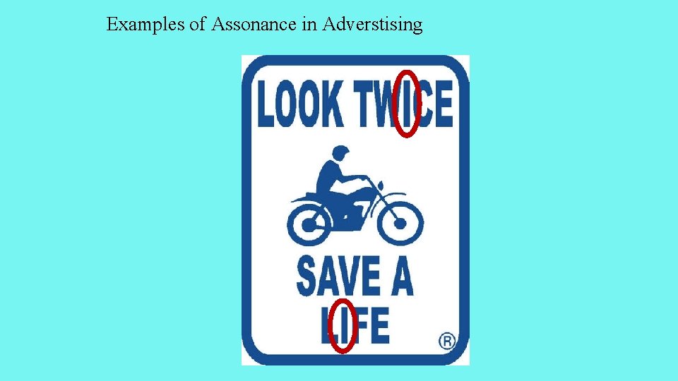 Examples of Assonance in Adverstising 