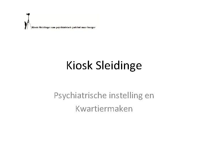 Kiosk Sleidinge Psychiatrische instelling en Kwartiermaken 