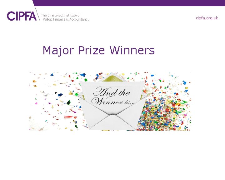 cipfa. org. uk Major Prize Winners 