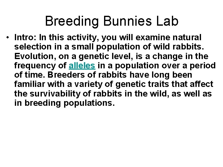 Breeding Bunnies Lab • Intro: In this activity, you will examine natural selection in