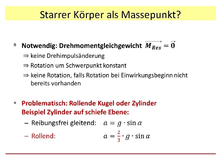 Starrer Körper als Massepunkt? § 