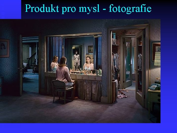 Produkt pro mysl - fotografie 