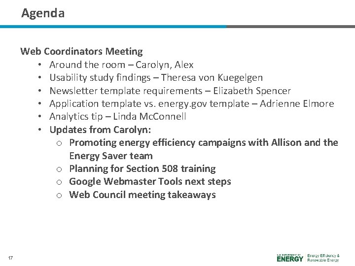 Agenda Web Coordinators Meeting • Around the room – Carolyn, Alex • Usability study