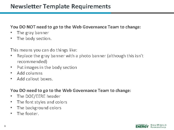Newsletter Template Requirements You DO NOT need to go to the Web Governance Team