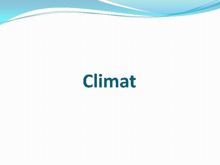 Climat 
