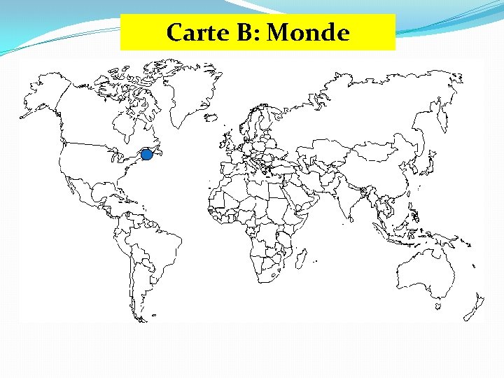 Carte B: Monde 