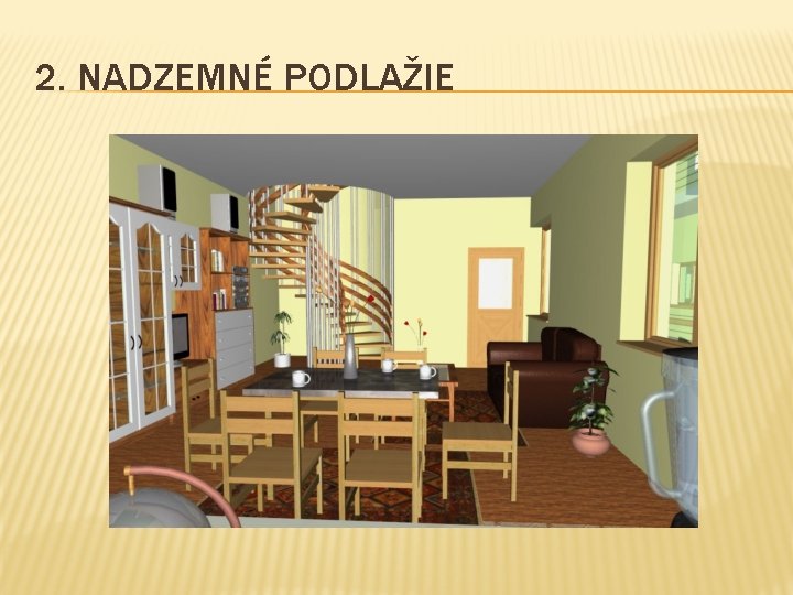 2. NADZEMNÉ PODLAŽIE 