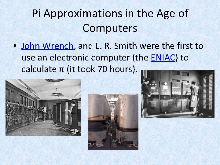 Pi Approximations in the Age of Computers • John Wrench, and L. R. Smith