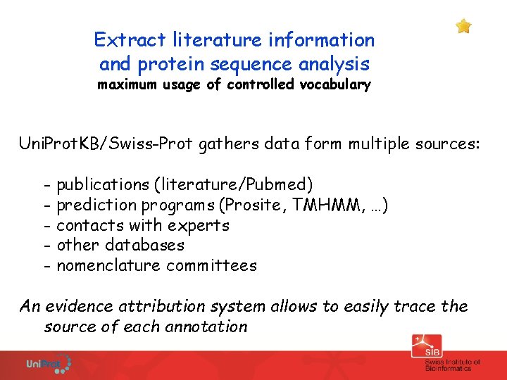 Extract literature information and protein sequence analysis maximum usage of controlled vocabulary Uni. Prot.