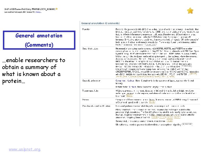 General annotation (Comments) …enable researchers to obtain a summary of what is known about