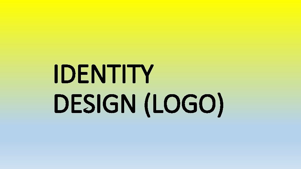 IDENTITY DESIGN (LOGO) 
