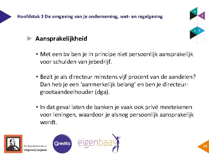 Hoofdstuk 3 De omgeving van je onderneming, wet- en regelgeving ► Aansprakelijkheid • Met