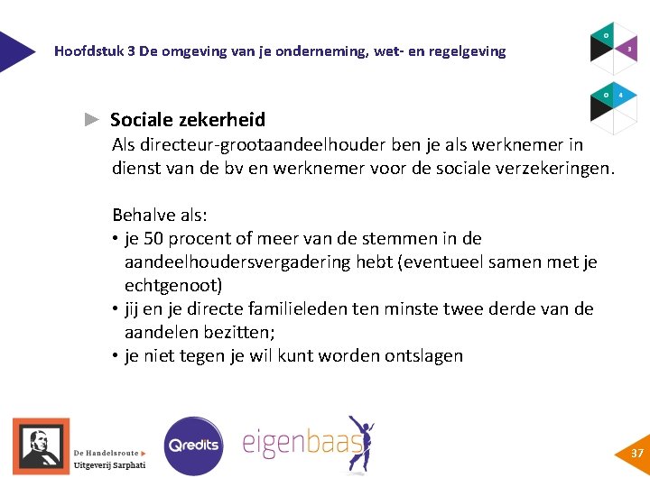 Hoofdstuk 3 De omgeving van je onderneming, wet- en regelgeving ► Sociale zekerheid Als