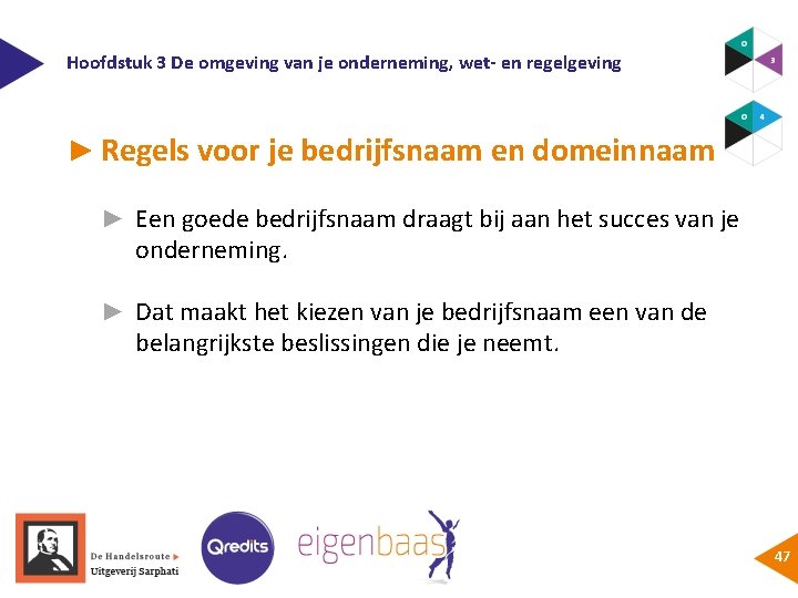 Hoofdstuk 3 De omgeving van je onderneming, wet- en regelgeving ► Regels voor je