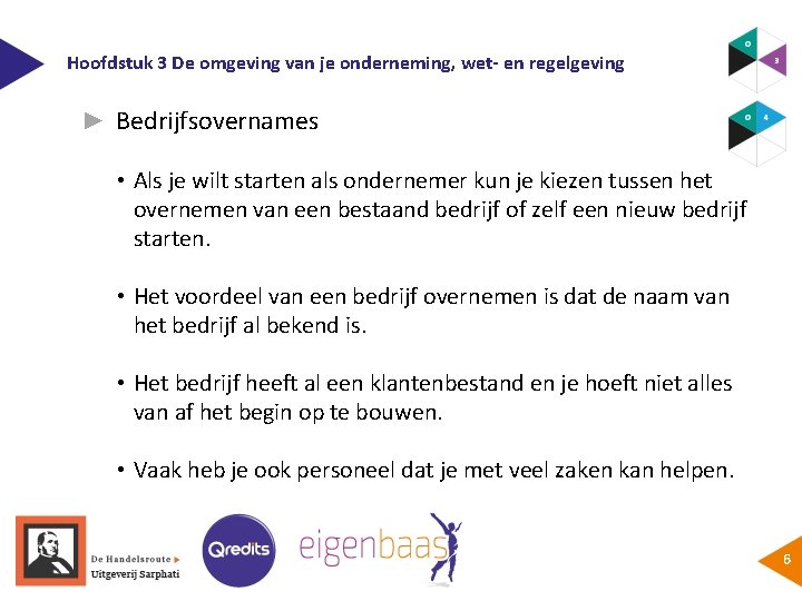 Hoofdstuk 3 De omgeving van je onderneming, wet- en regelgeving ► Bedrijfsovernames • Als