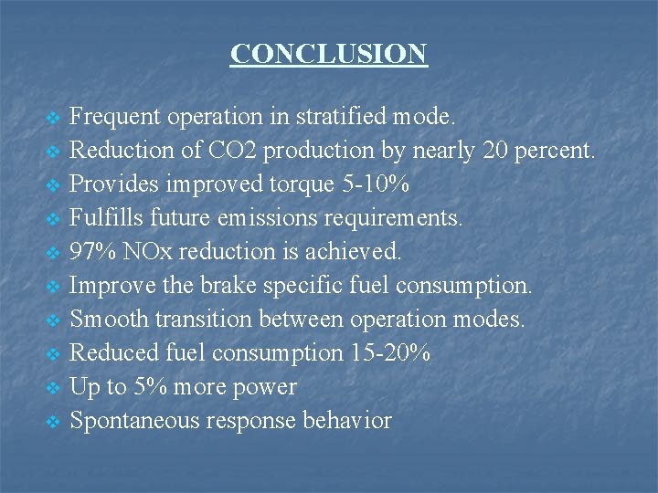 CONCLUSION v v v v v Frequent operation in stratified mode. Reduction of CO