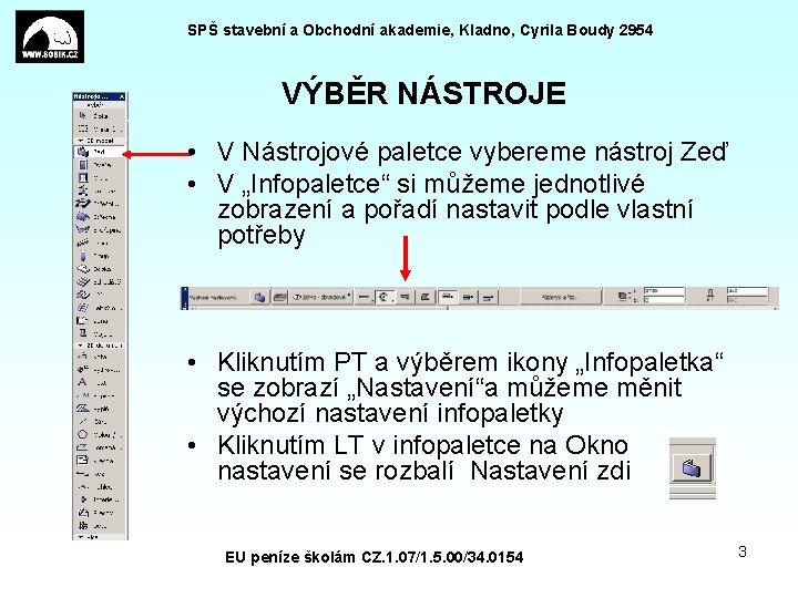 SPŠ stavební a Obchodní akademie, Kladno, Cyrila Boudy 2954 VÝBĚR NÁSTROJE • V Nástrojové