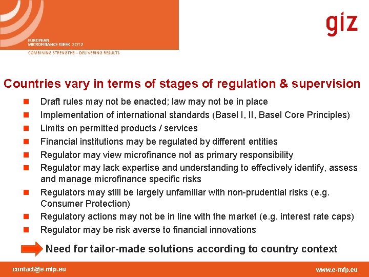 Countries vary in terms of stages of regulation & supervision n n n n