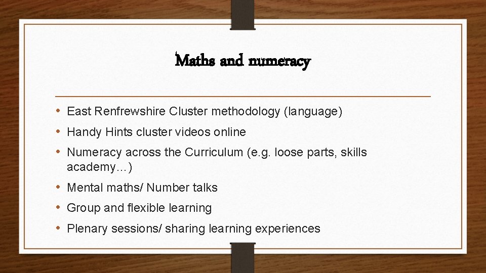 Maths and numeracy • East Renfrewshire Cluster methodology (language) • Handy Hints cluster videos