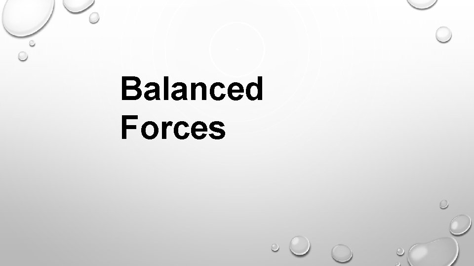 Balanced Forces 