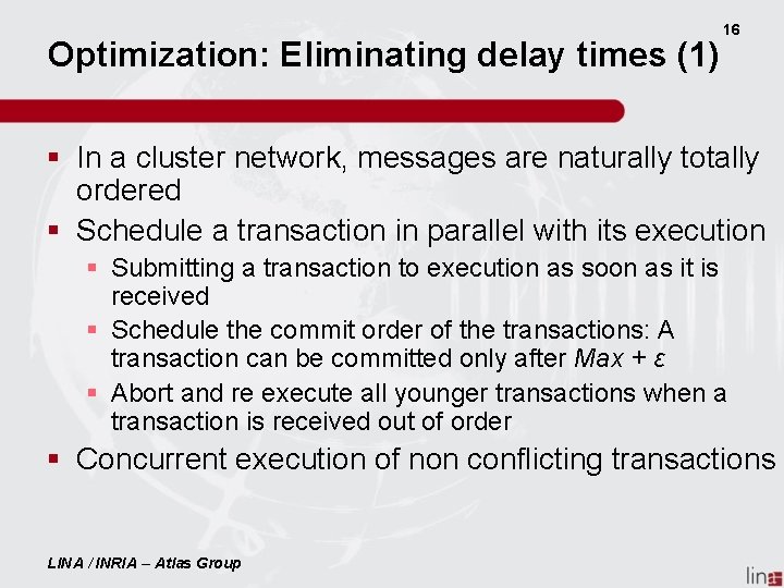 Optimization: Eliminating delay times (1) 16 § In a cluster network, messages are naturally