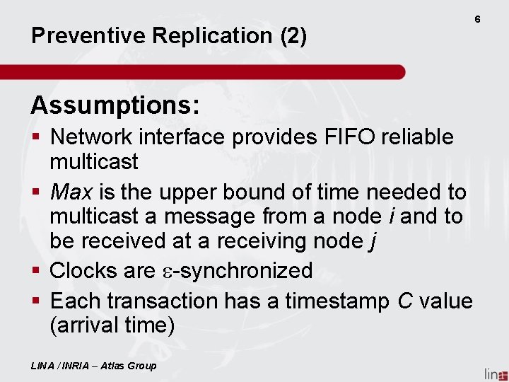 Preventive Replication (2) Assumptions: § Network interface provides FIFO reliable multicast § Max is