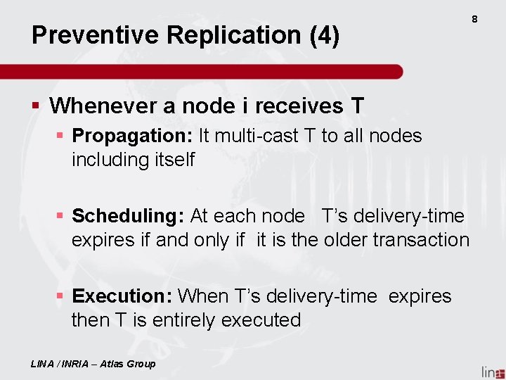 Preventive Replication (4) § Whenever a node i receives T § Propagation: It multi-cast