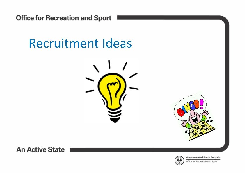 Recruitment Ideas 