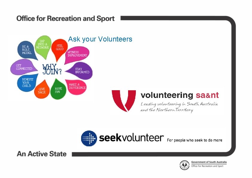 Ask your Volunteers 