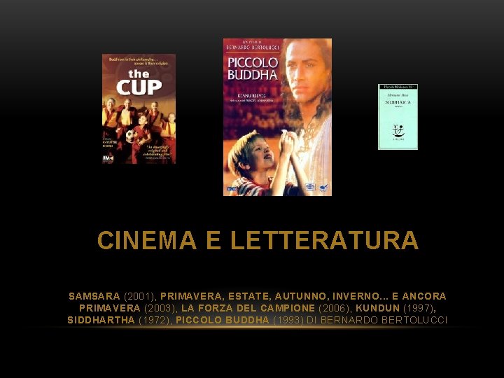 CINEMA E LETTERATURA SAMSARA (2001), PRIMAVERA, ESTATE, AUTUNNO, INVERNO. . . E ANCORA PRIMAVERA