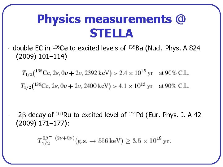 Physics measurements @ STELLA - double EC in 136 Ce to excited levels of