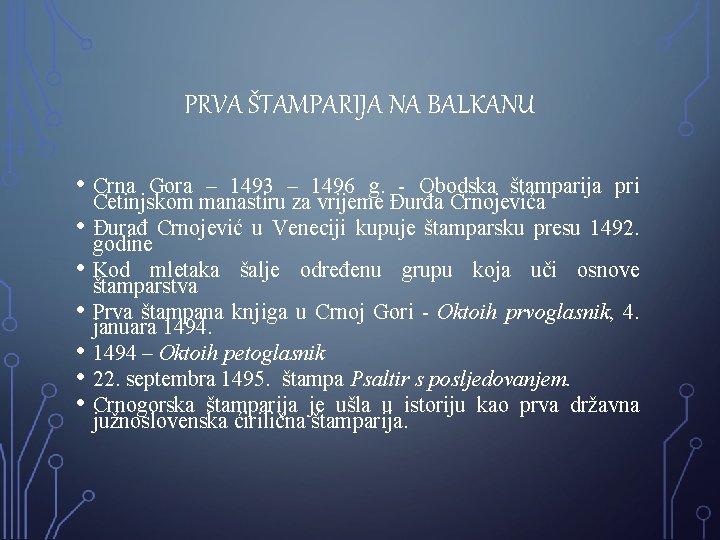 PRVA ŠTAMPARIJA NA BALKANU • Crna Gora – 1493 – 1496 g. - Obodska