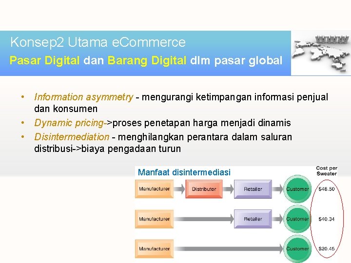 Konsep 2 Utama e. Commerce Pasar Digital dan Barang Digital dlm pasar global •