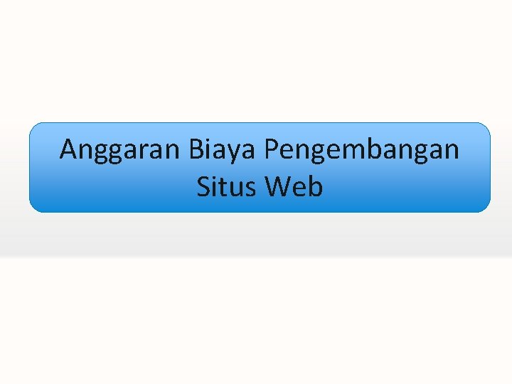 Anggaran Biaya Pengembangan Situs Web 